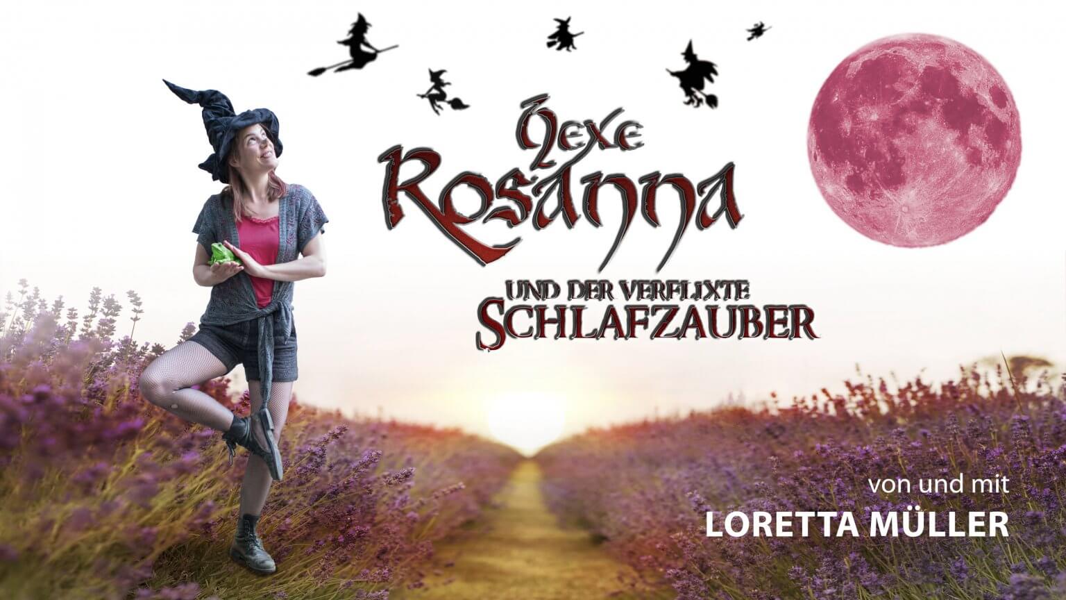 Hexe Rosanna und der verflixte Schlafzauber – das Kindertheater im Altstadttheater Köpenick mit Loretta Müller