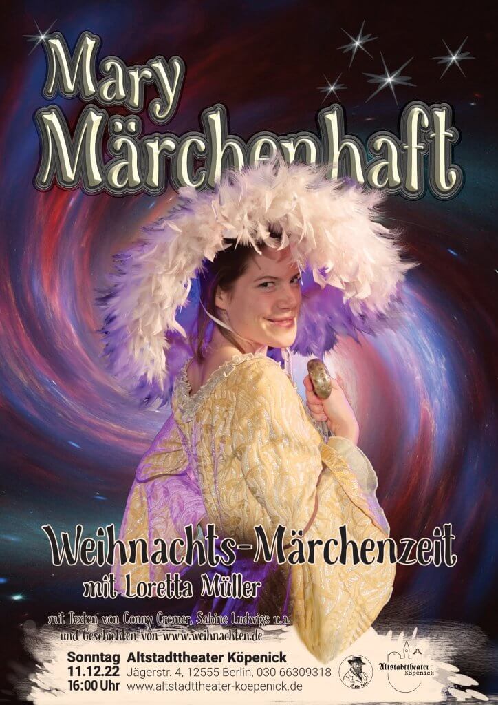Weihnachtsmärchen und Geschichten mit Mary Märchenhaft im Altstadttheater Köpenick – von und mit Loretta Müller