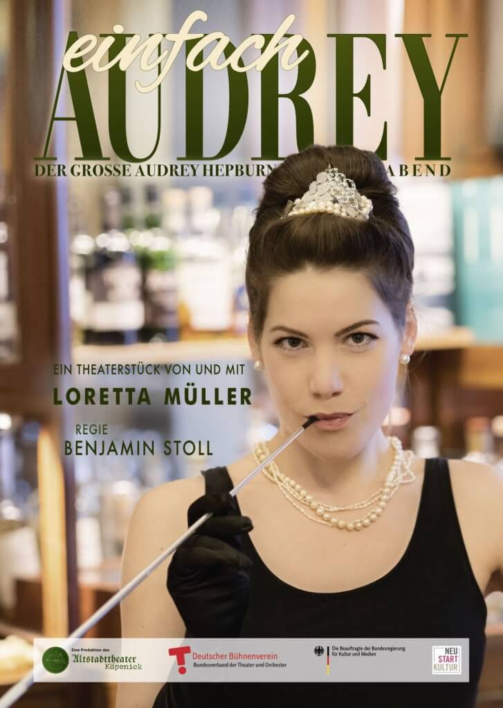 „Einfach Audrey - der große Audrey Hepburn Abend“ mit Loretta Müller im Altstadttheater Köpenick, Regie: Benjamin Stoll